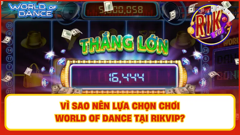 World Of Dance Rikvip – Slot Âm Nhạc Bùng Nổ Cực Cuốn Hút 2 Tham gia ngay World of Dance để có một trải nghiệm đầy thú vị